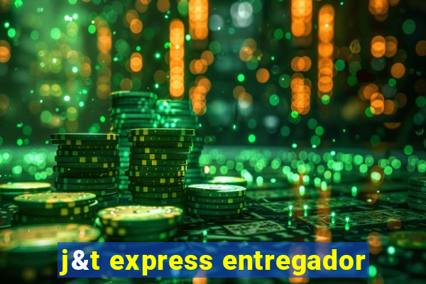 j&t express entregador